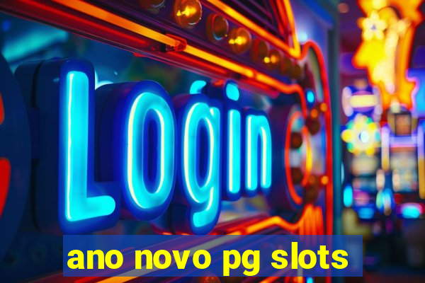 ano novo pg slots